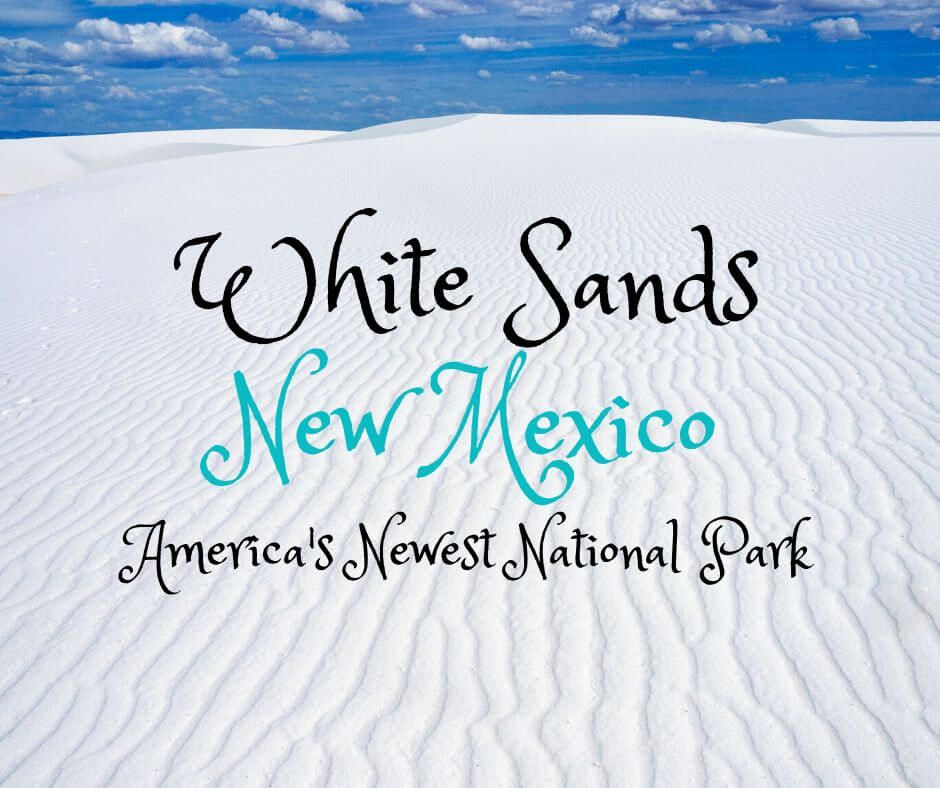 白沙新墨西哥州是美国最新国家公园