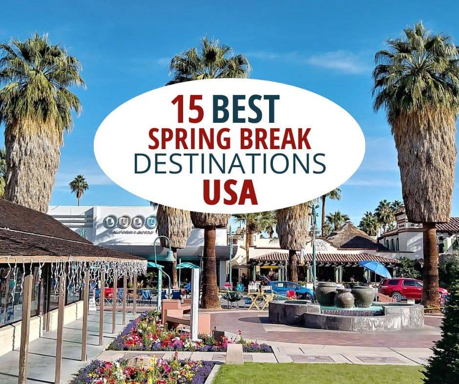 美国15个最佳春假目的地。188金宝搏官网下载app