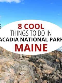 缅因州阿卡迪亚国家公园的8件酷事。