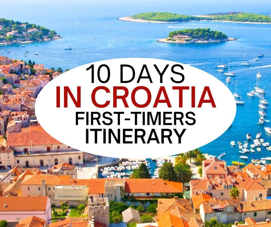 克罗地亚10天旅游计划。