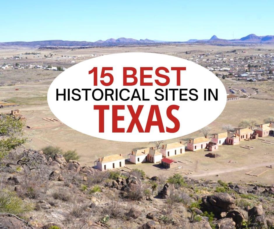 德克萨斯州最好的15个历史景点。