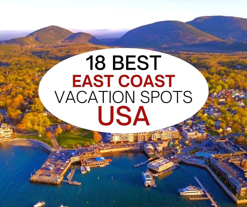 美国东海岸18个最佳度假胜地。