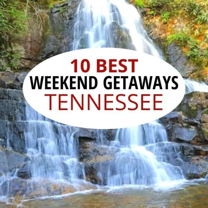 10个最佳周末度假胜地:田纳西州。